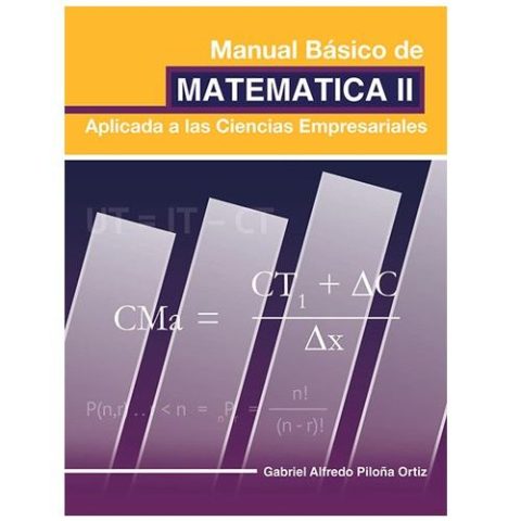 Manual Básico de Matemática 2 Aplicada a las Ciencias Empresariales